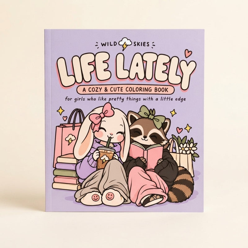 Life Lately: Coloring Book for Adults and Teens Featuring Cute, Cozy & Girly Everyday Moments with a Little Edge | Bold and Easy Designs for Relaxation and Stress Relief